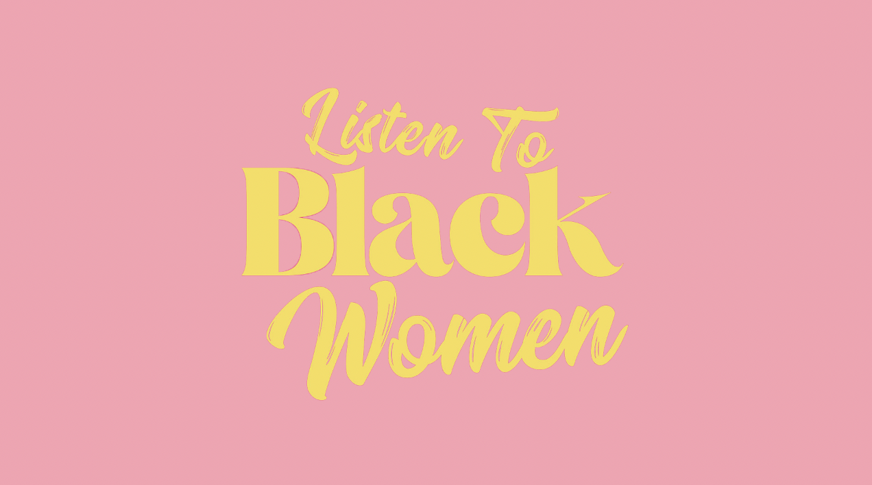 Listen To Black Woman, sexuality, pleasure, Danielle Young, Jerrie Johnson, Torrei Hart, Lore'l